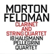 Morton Feldman - Clarinet And String Quartet