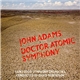 John Adams / Saint Louis Symphony Orchestra Conducted By David Robertson - Doctor Atomic Symphony